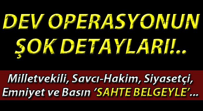 Paralel yapı operasyonunda şoke eden detaylar!