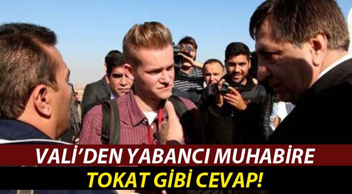 Şanlıurfa Valisi'nden İsveçli muhabire tokat gibi cevap! Şanlıurfa Valisi'nden İsveçli muhabire tokat gibi cevap!