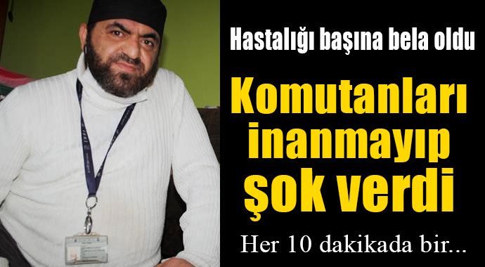 Hastalığı başına bela oldu! 1 dakikada 10 defa... Hastalığı başına bela oldu! 1 dakikada 10 defa...