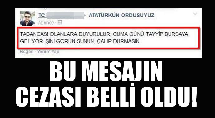 Erdoğan hakkında atılan o mesajın cezası belli oldu Erdoğan hakkında atılan o mesajın cezası belli oldu
