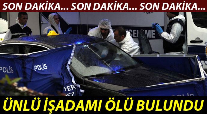Ünlü işadamı Sinan Kenanoğlu ölü bulundu Ünlü işadamı Sinan Kenanoğlu ölü bulundu