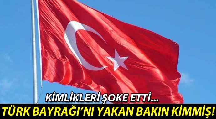 Bayrak yakanlar çocuk çıktı! Bayrak yakanlar çocuk çıktı!
