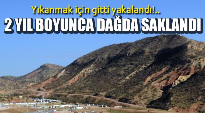 Tekrar cezaevine girmemek için 2 yıl dağlarda saklandı