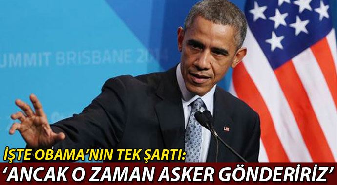 Obama: "IŞİD nükleer silah elde ederse asker göndeririz" Obama: "IŞİD nükleer silah elde ederse asker göndeririz"
