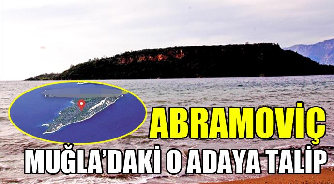 Roman Abramoviç Türkiye'deki o adaya talip oldu! Roman Abramoviç Türkiye'deki o adaya talip oldu!
