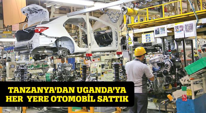 Tanzanya'dan Uganda'ya her yere otomobil sattık Tanzanya'dan Uganda'ya her yere otomobil sattık