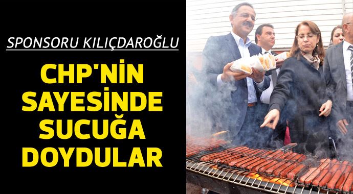 CHP'nin sayesinde sucuğa doydular CHP'nin sayesinde sucuğa doydular
