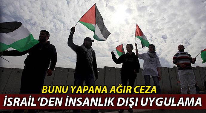 Filistin bayrağı taşıyanlar cezalandırılacak Filistin bayrağı taşıyanlar cezalandırılacak