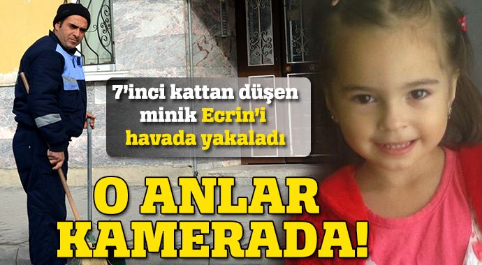 Temizlikçi minik Ecrin'i böyle yakaladı Temizlikçi minik Ecrin'i böyle yakaladı