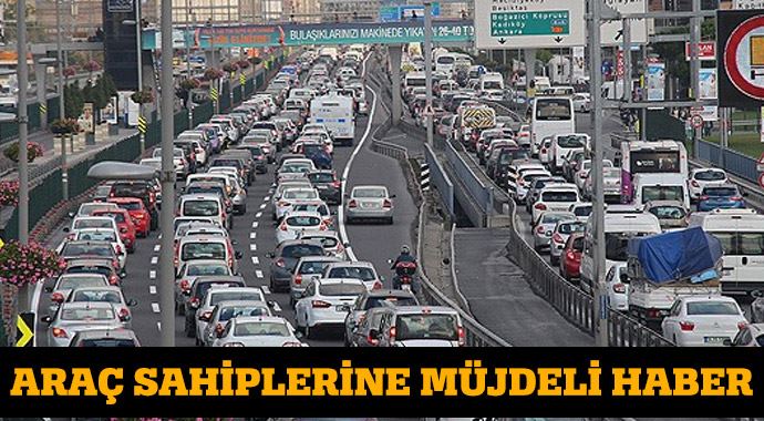 Araç kullananlara müjdeli haber! Araç kullananlara müjdeli haber!
