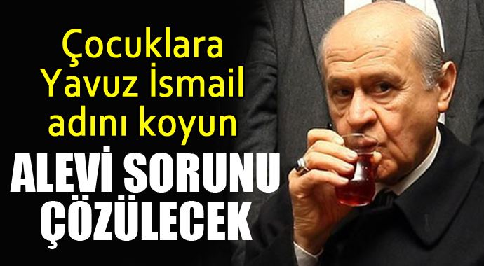 Bahçeli'den çocuk ismi önerisi, 'Yavuz İsmail koyun' Bahçeli'den çocuk ismi önerisi, 'Yavuz İsmail koyun'