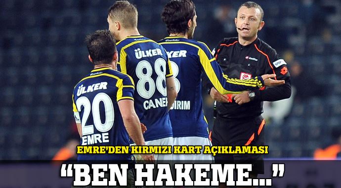 Emre Belözoğlu'ndan kırmızı kart açıklaması! Emre Belözoğlu'ndan kırmızı kart açıklaması!