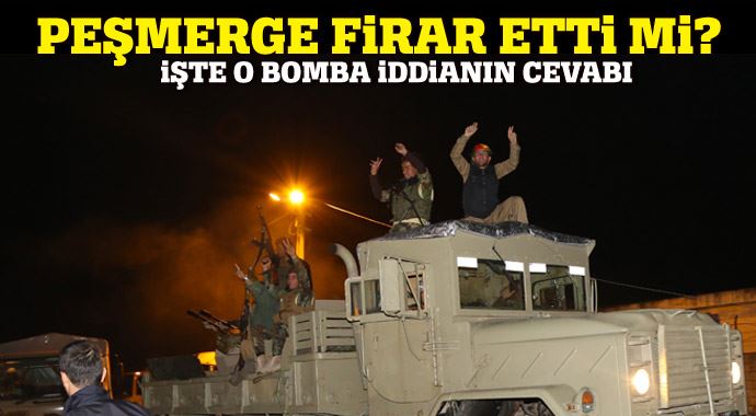 Peşmergeler firar etti mi? İşte o açıklama Peşmergeler firar etti mi? İşte o açıklama