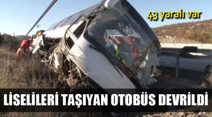 Eskişehir'de liselileri taşıyan otobüs devrildi, 43 yaralı var Eskişehir'de liselileri taşıyan otobüs devrildi, 43 yaralı var