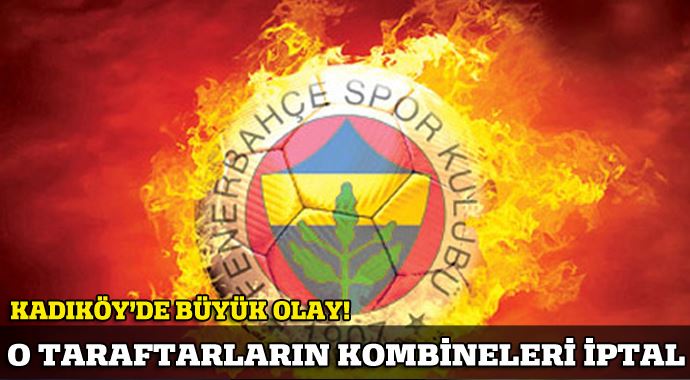 O taraftarların kombineleri iptal edildi