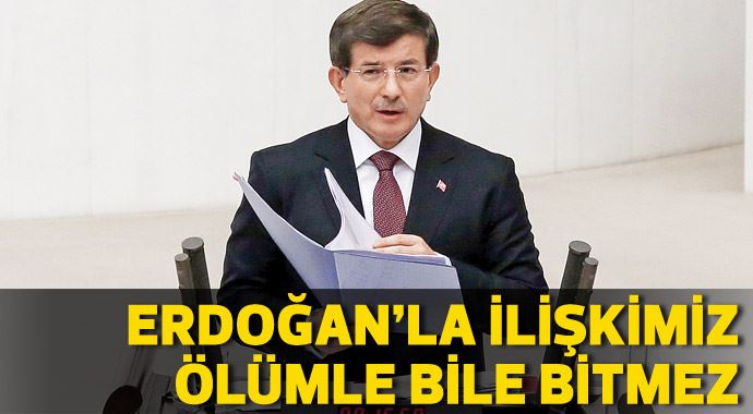 Başbakan Davutoğlu: Erdoğan'la ilişkimiz ölümle bile bitmez Başbakan Davutoğlu: Erdoğan'la ilişkimiz ölümle bile bitmez