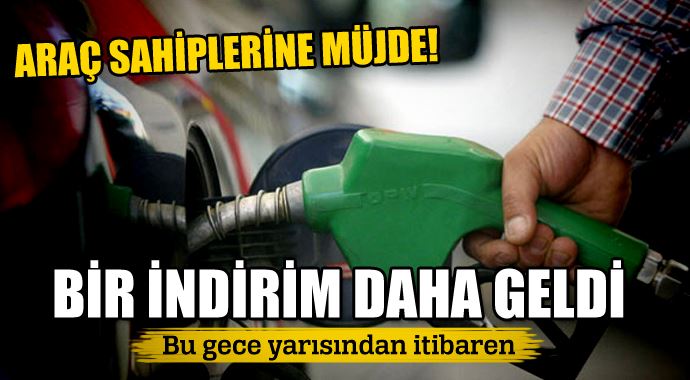 Benzin ve motorine bir indirim daha Benzin ve motorine bir indirim daha