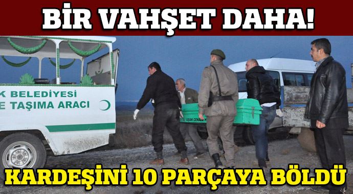 Öz ağabeyi tarafından öldürüldü Öz ağabeyi tarafından öldürüldü