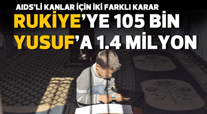 Rukiye'ye 105 bin Yusuf'a 1.4 milyon Rukiye'ye 105 bin Yusuf'a 1.4 milyon