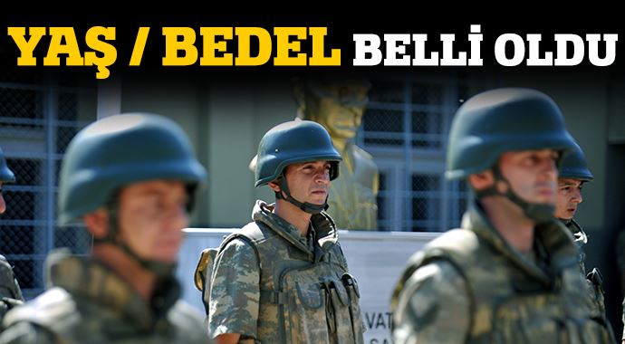 Bedelli Askerlikte Yaş ve Bedel Belli Oldu! İşte detaylar
