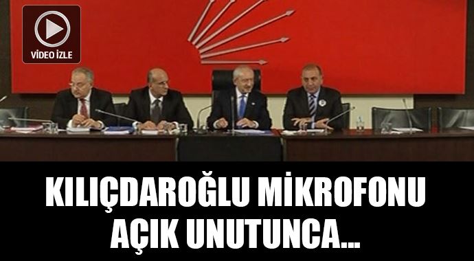 Kılıçdaroğlu mikrofonu açık unutunca... Kılıçdaroğlu mikrofonu açık unutunca...