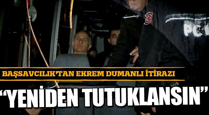 Başsavcılık'tan Ekrem Dumanlı itirazı Başsavcılık'tan Ekrem Dumanlı itirazı