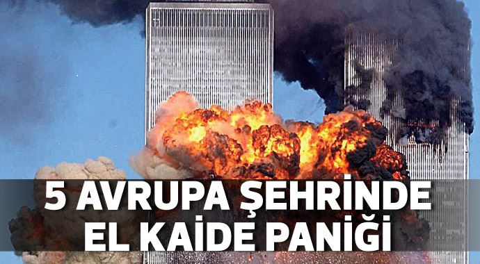 5 Avrupa şehrinde El Kaide paniği