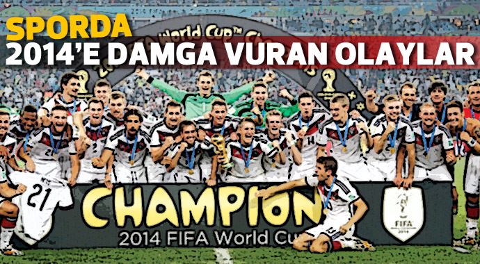 Sporda 2014'e damga vuran olaylar Sporda 2014'e damga vuran olaylar