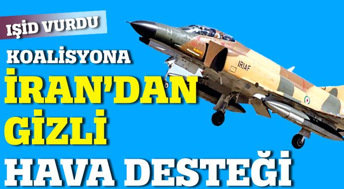 Koalisyona İran'dan gizli hava desteği Koalisyona İran'dan gizli hava desteği