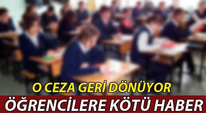 Öğrencilere kötü haber! Okuldan atılma geri dönüyor Öğrencilere kötü haber! Okuldan atılma geri dönüyor