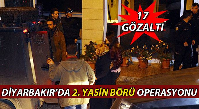 Diyarbakır'da 17 kişi daha gözaltına alındı Diyarbakır'da 17 kişi daha gözaltına alındı