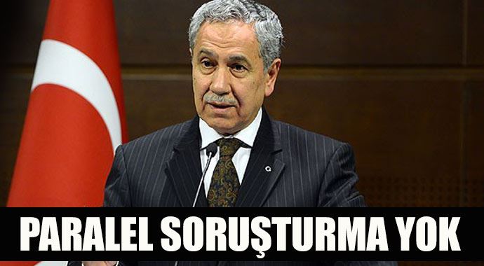 Bülent Arınç: &#039;Paralel devlet soruşturması yok&#039;