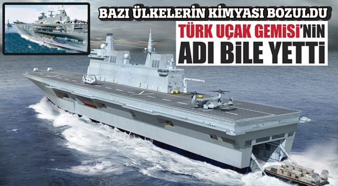 Türk uçak gemisinin adı bile yetti