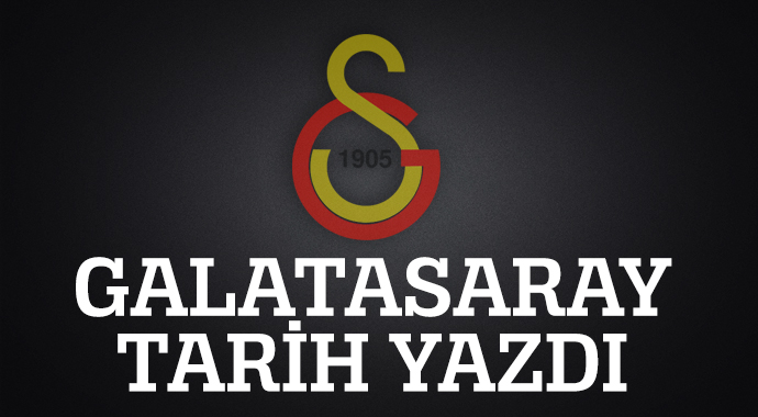 Galatasaray tarih yazdı!