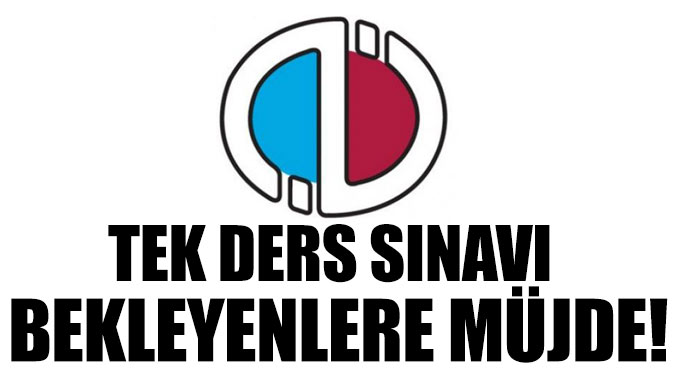 Açıköğretim'de tek ders sınavı bekleyenlere müjde!