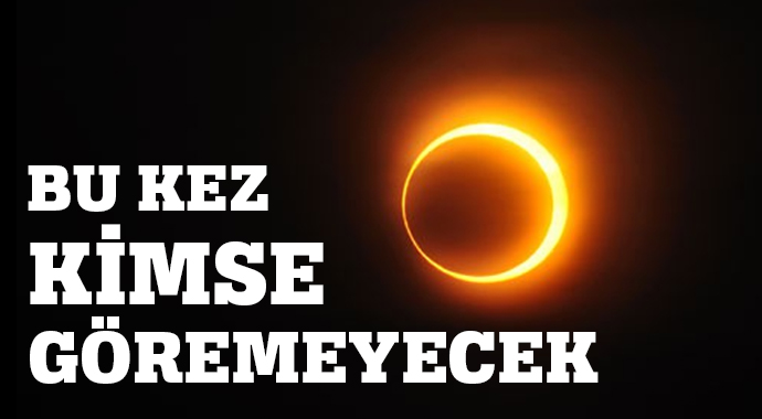 Bu kez halkalı tutulan Güneşi kimse göremeyecek