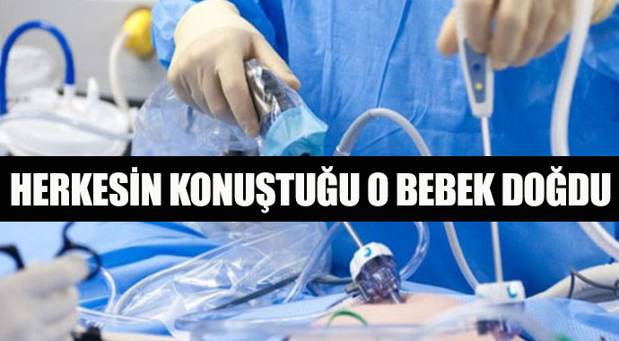 Anne karnında böbrek ameliyatı olan bebek dünyaya geldi Anne karnında böbrek ameliyatı olan bebek dünyaya geldi