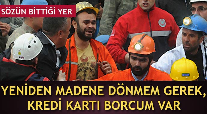 Faciadan kurtulan madenci: Yeniden girmem lazım Faciadan kurtulan madenci: Yeniden girmem lazım