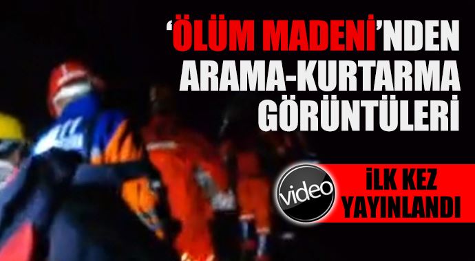 İLK KEZ YAYINLANIYOR! İşte madenden kurtarma görüntüleri