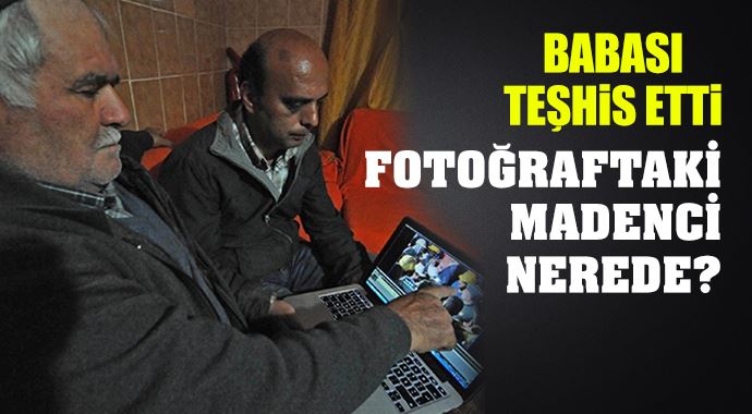 Fotoğraftaki madenci nerede? Fotoğraftaki madenci nerede?