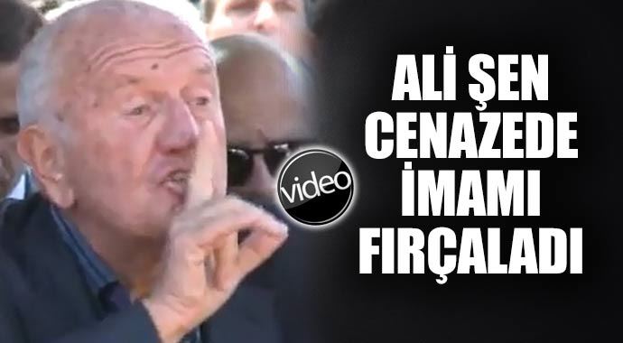 Ali Şen'den imama fırça! Ali Şen'den imama fırça!