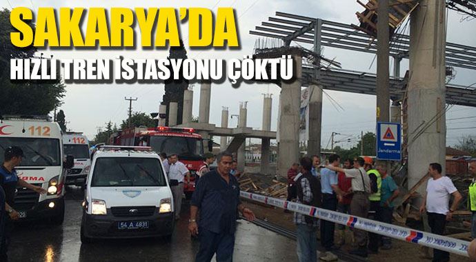 Sakarya&#039;da Hızlı Tren istasyonu çöktü, yaralılar var