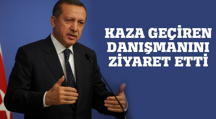 Başbakan Erdoğan kaza geçiren danışmanını ziyaret etti Başbakan Erdoğan kaza geçiren danışmanını ziyaret etti