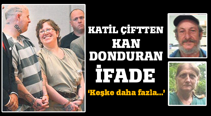 Katil çiftten kan donduran ifade