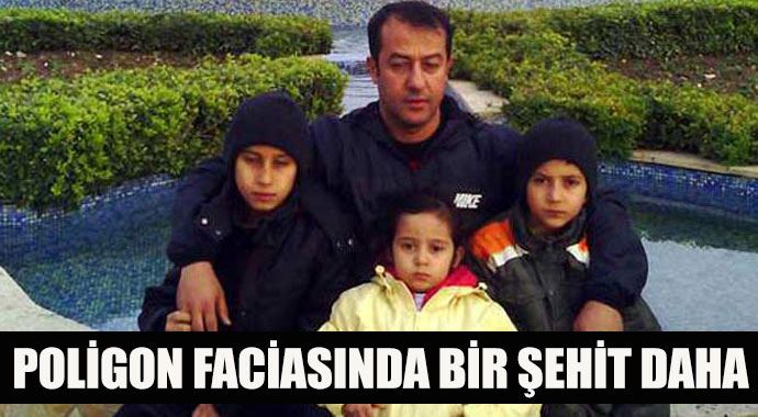 Poligon faciasında bir şehit daha Poligon faciasında bir şehit daha