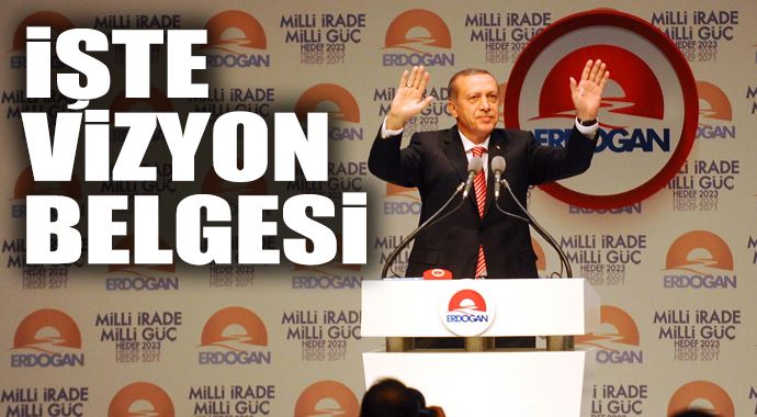 Başbakan Erdoğan vizyon belgesini açıkladı