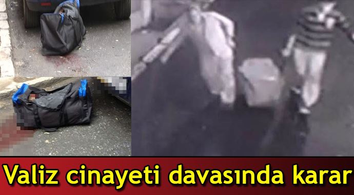 Valiz cinayeti zanlısına 20 yıla kadar hapis istemi Valiz cinayeti zanlısına 20 yıla kadar hapis istemi
