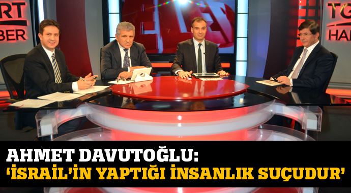Ahmet Davutoğlu: İsrail'in yaptığı insanlık suçudur Ahmet Davutoğlu: İsrail'in yaptığı insanlık suçudur