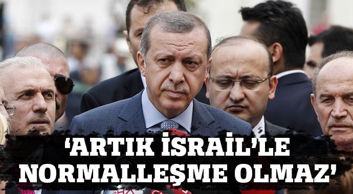 Başbakan Erdoğan: 'Artık İsrail'le normalleşme olmaz' Başbakan Erdoğan: 'Artık İsrail'le normalleşme olmaz'