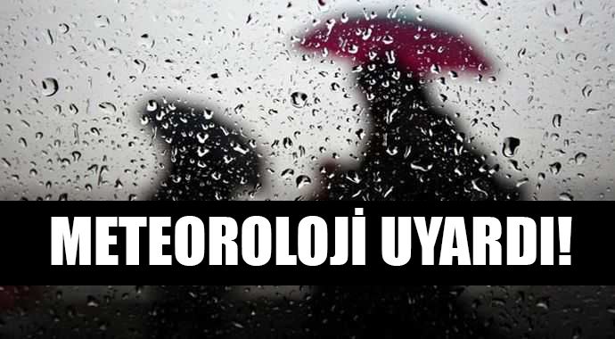Meteoroloji uyardı! Bu 7 ile dikkat Meteoroloji uyardı! Bu 7 ile dikkat